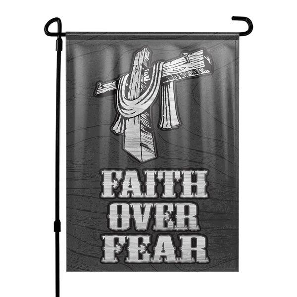 Faith Over Fear Yard Flag Online Sale